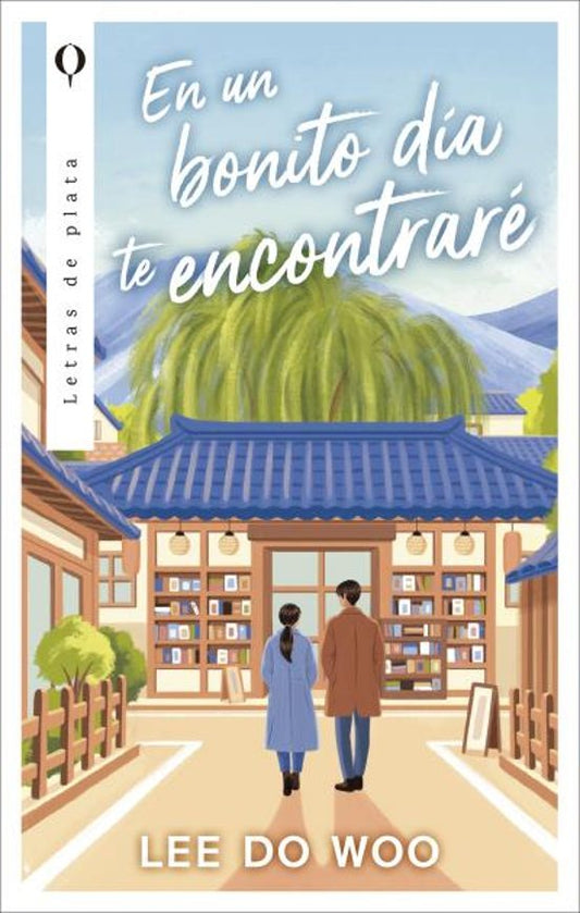 EN UN BONITO DÍA TE ENCONTRARE - LEE DO WOO (PLATA)