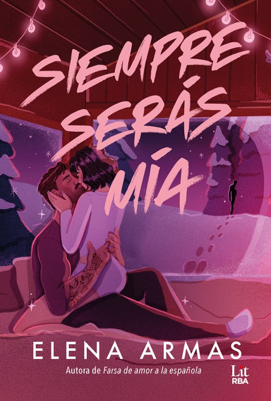 SIEMPRE SERÁS MÍA - Elena Armas (RBA)