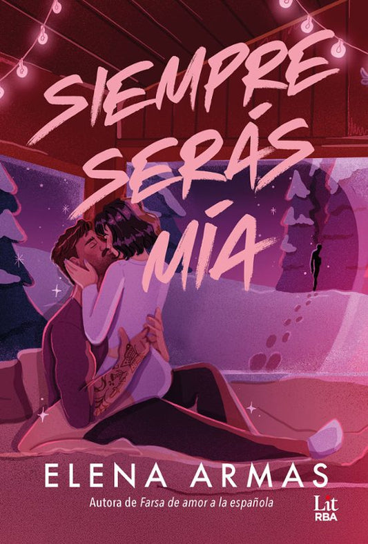 SIEMPRE SERÁS MÍA - Elena Armas (RBA)