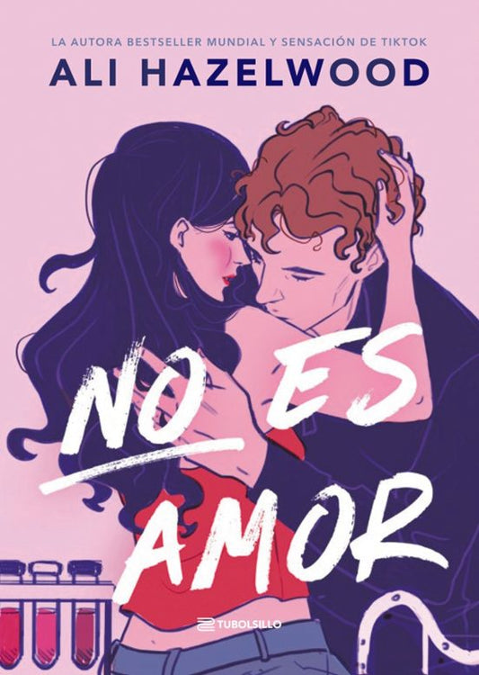 NO ES AMOR - Ali Hazelwood (TUBOLSILLO)