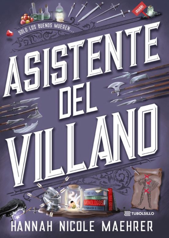 ASISTENTE DEL VILLANO - Hannah Nicole Maehrer (TUBOLSILLO)