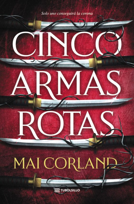 CINCO ARMAS ROTAS - Mai Corland (TUBOLSILLO)