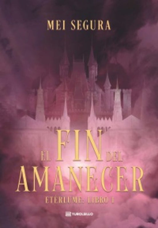 El fin del amanecer - Segura, Mei (TUBOLSILLO)