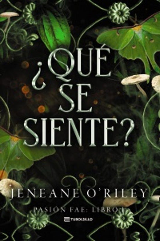 ¿Qué se siente? - O'Riley, Jeneane (TUBOLSILLO)