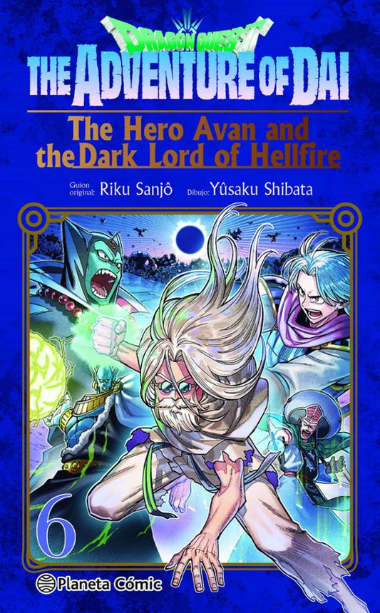 DRAGON QUEST. THE HERO AVAN AND THE DARK LORD OF HELLFIRE Nº 06 - PLANETA CÓMIC (Copia)