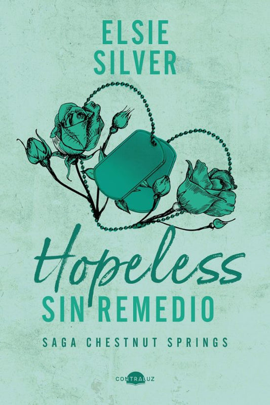 HOPELESS: SIN REMEDIO - ELSIE SILVER (CONTRALUZ)