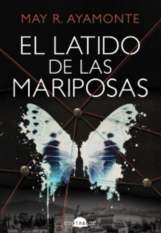 EL LATIDO DE LAS MARIPOSAS (SERIE INSPECTORA BAREA 1) - May R. Ayamonte (CONTRALUZ)