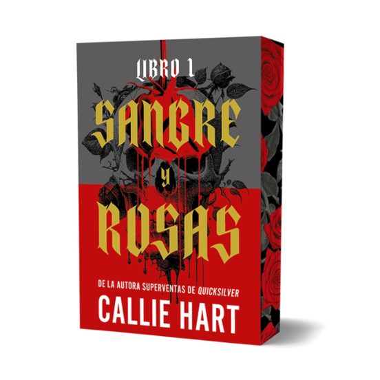 Sangre y rosas - Libro 1 - Hart, Callie (CONTRALUZ)