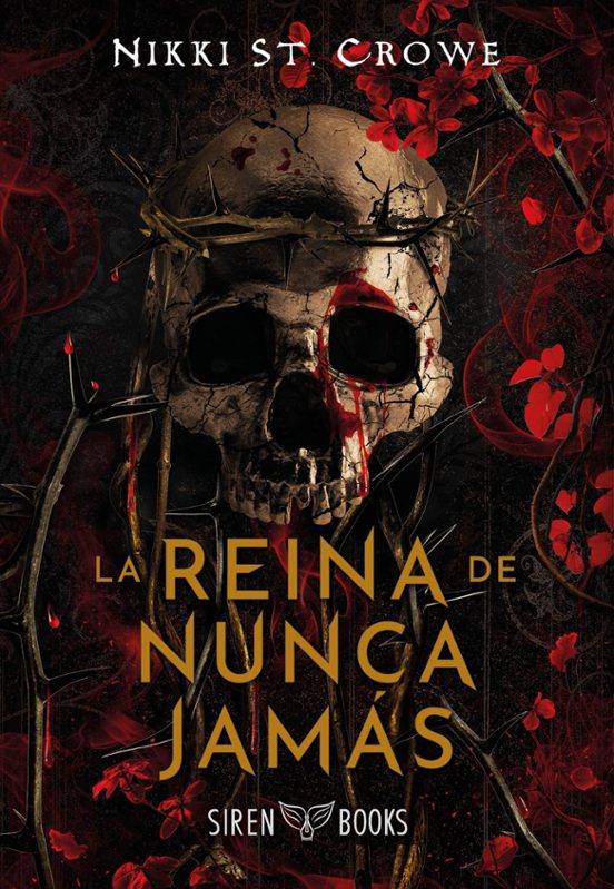 LA REINA DE NUNCA JAMÁS - Nikki St. Crowe (SIREN BOOKS)