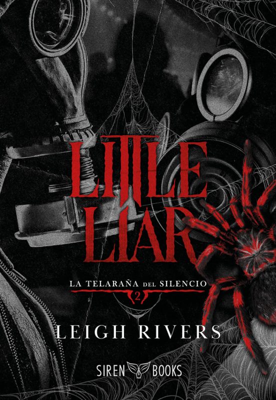 LITTLE LIAR (LA TELARAÑA DEL SILENCIO 2) - Leigh Rivers (SIREN BOOKS)