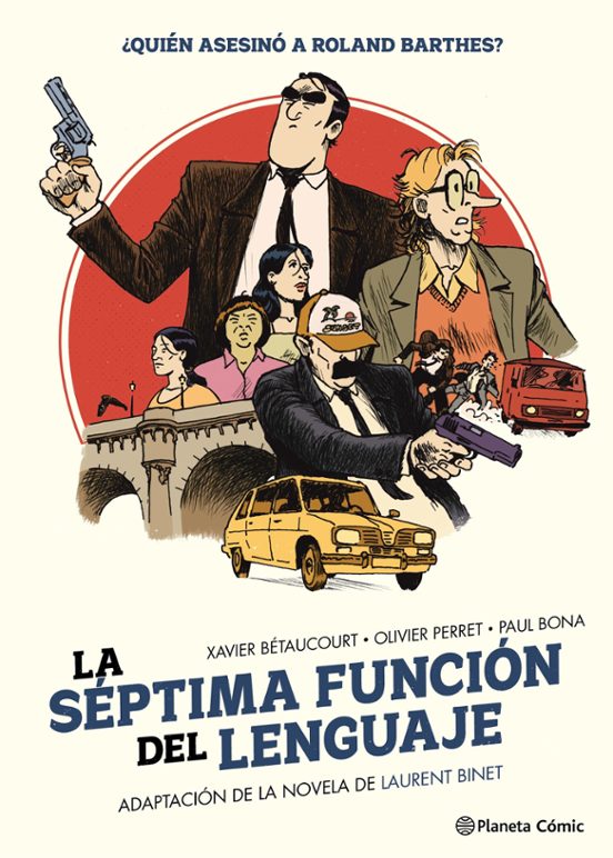 LA SEPTIMA FUNCIÓN DEL LENGUAJE - PLANETA CÓMIC