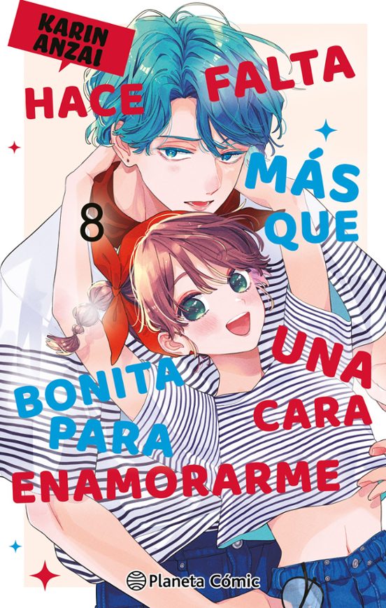 HACE FALTA MÁS QUE UNA CARA BONITA PARA ENAMORARME, VOL.8 - PLANETA COMIC