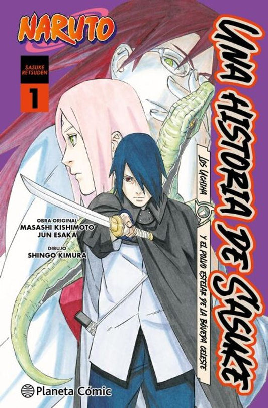 Naruto: una historia de Sasuke. Los Uchiha y el polvo estelar de la bóveda celes - PLANETA CÓMIC