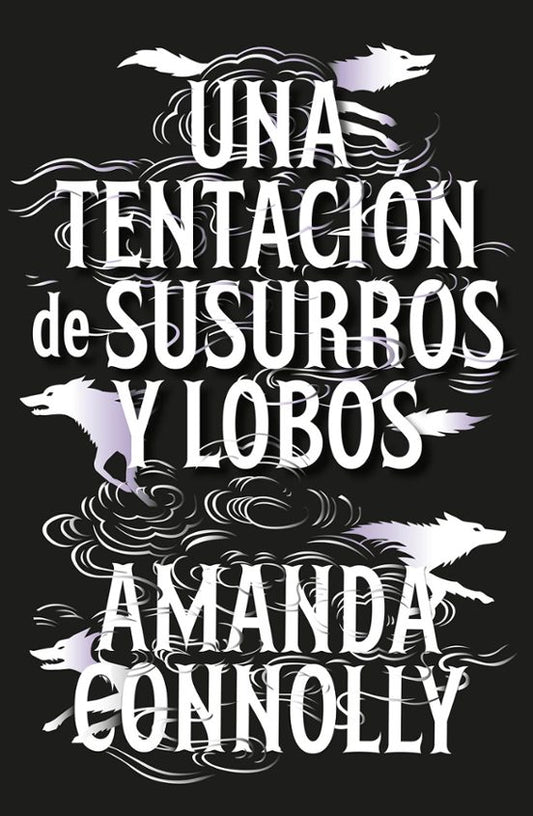 Una tentación de susurros y lobos - AMANDA CONNOLLY  (PUCK)
