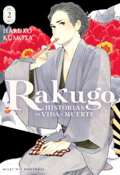 RAKUGO: HISTORIAS DE VIDA Y MUERTE 02 - MILKY WAY EDICIONES