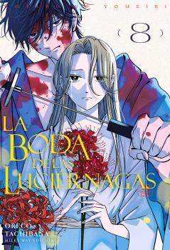 LA BODA DE LAS LUCIÉRNAGAS 08 - MILKY WAY EDICIONES