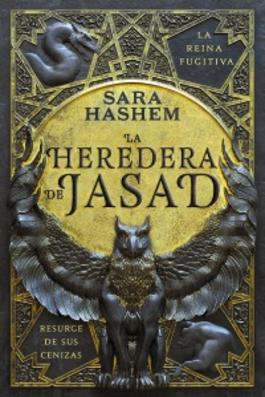 La heredera de Jasad. El trono calcinado libro 1 - Hashem, Sara (FAERIS EDITORIAL )
