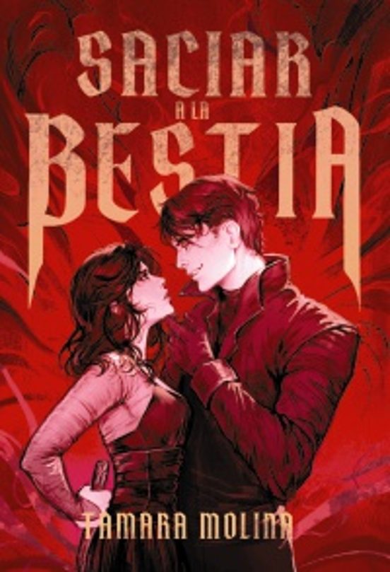 (PREVENTA) Saciar a la bestia - TAMARA MOLINA (FAERIS)