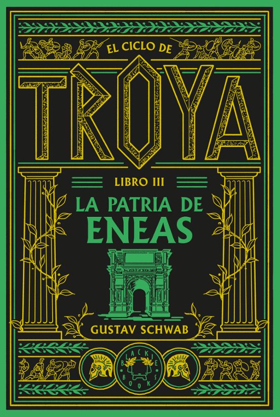 El ciclo de Troya. Libro 3: La patria de Eneas (BLACKIE BOOKS)