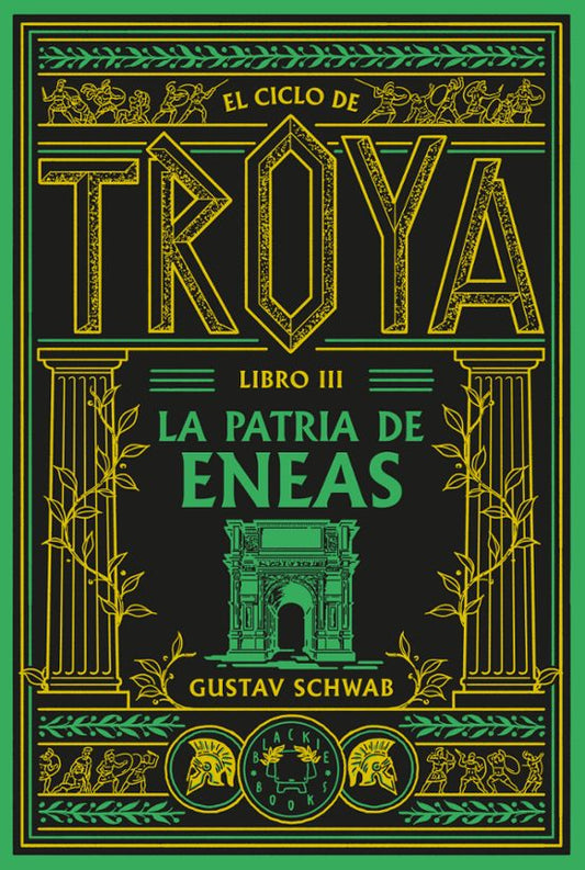 El ciclo de Troya. Libro 3: La patria de Eneas (BLACKIE BOOKS)