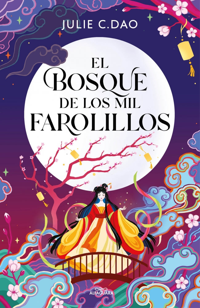 EL BOSQUE DE LOS MIL FAROLILLOS - DAO, JULIE C. (ALFAGUARA IJC)