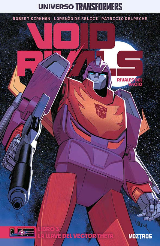 UNIVERSO TRANSFORMERS: VOID RIVALS, VOL.3 - MOZTROS