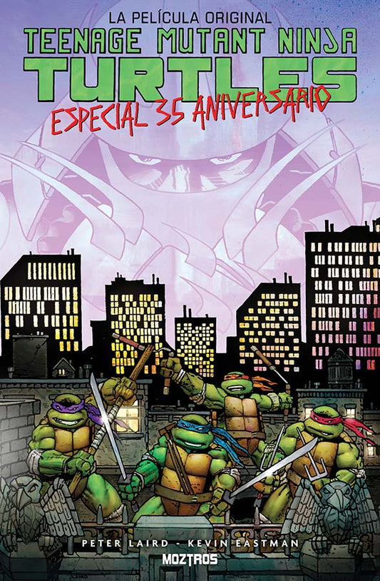 Teenage Mutant Ninja Turtles: La Película Original – Especial 35 Aniversario - MOZTROS