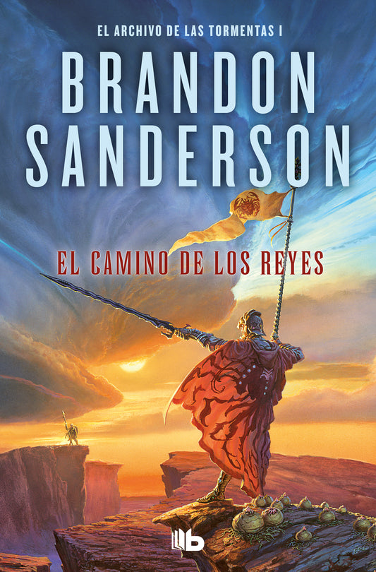 El camino de los reyes (El Archivo de las Tormentas 1) - BRANDON SANDERSON (B DE BOLSILLO)