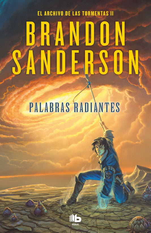Palabras Radiantes (El Archivo de las Tormentas 2) - BRANDON SANDERSON (B DE BOLSILLO)