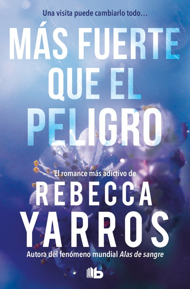 Más fuerte que el peligro (Vuelo y gloria  1) - Rebecca Yarros (B DE BOLSILLO)