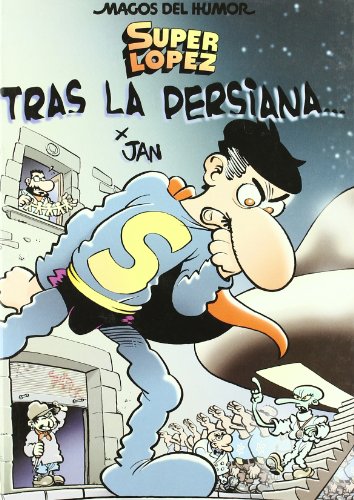 Superlópez. Tras la persiana... (Magos del Humor 104) - BRUGUERA
