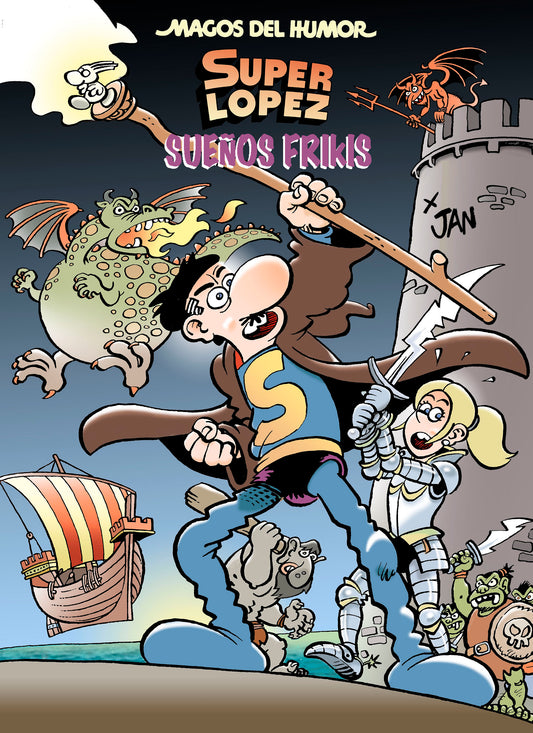 Superlópez. Sueños frikis (Magos del Humor 213) - BRUGUERA