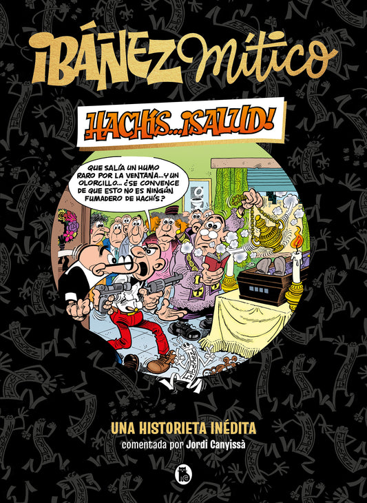 Hachís... ¡salud! (Ibáñez Mítico 1) - BRUGUERA