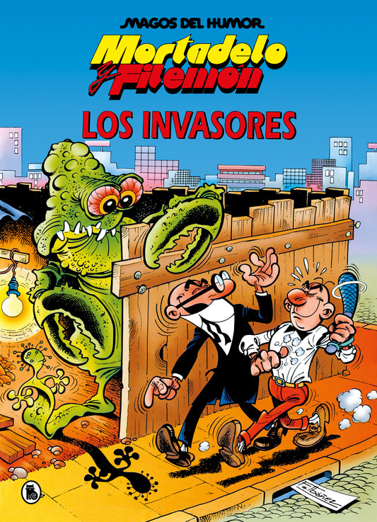 MORTADELO Y FILEMÓN. LOS INVASORES (MAGOS DEL HUMOR 33) - BRUGUERA