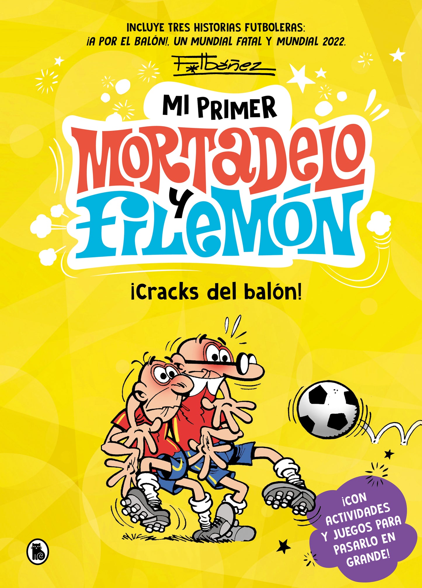 ¡Cracks del balón! (Mi primer Mortadelo y Filemón) - BRUGUERA