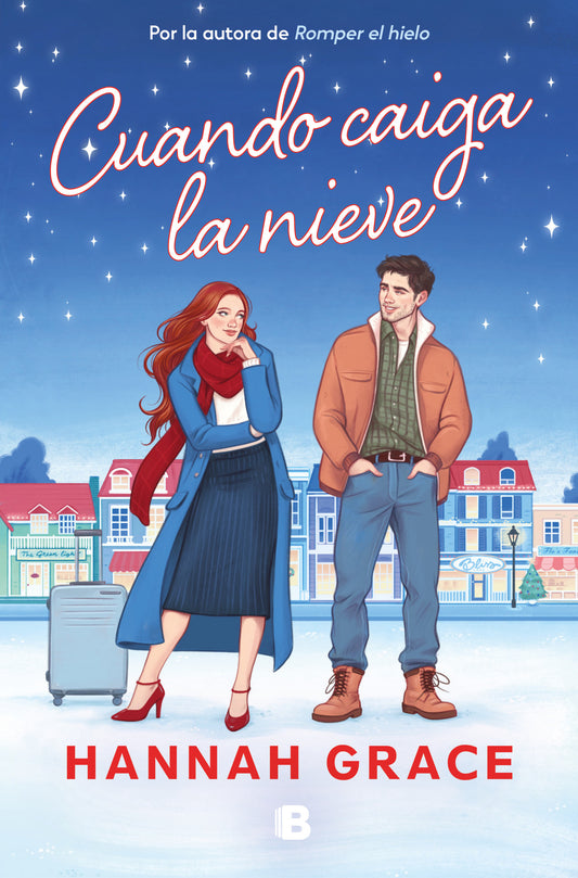 Cuando caiga la nieve - HANNAH GRACE (EDICIONES B)