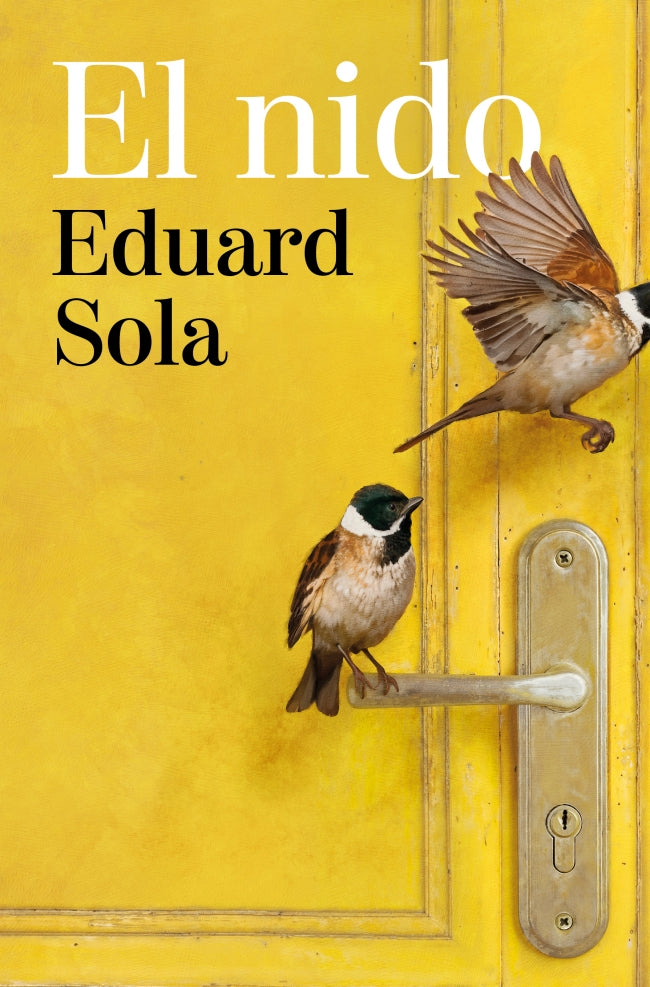 El nido - SOLA, EDUARD (EDICIONES B)