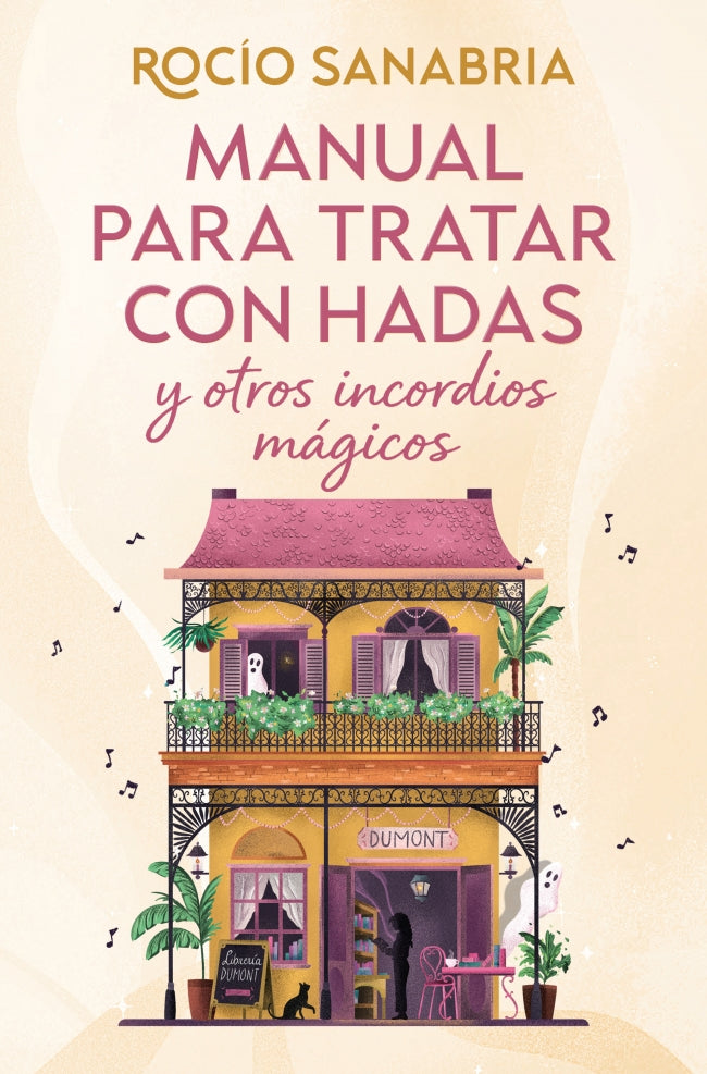 Manual para tratar con hadas y otros incordios mágicos - SANABRIA, ROCIO (EDICIONES B)