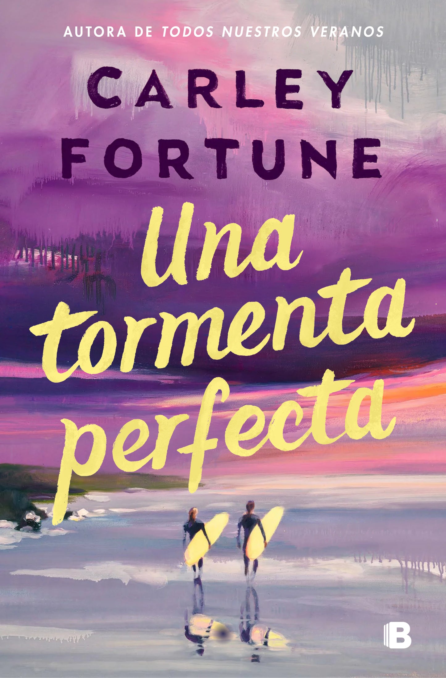 UNA TORMENTA PERFECTA - FORTUNE, CARLEY (EDICIONES B)