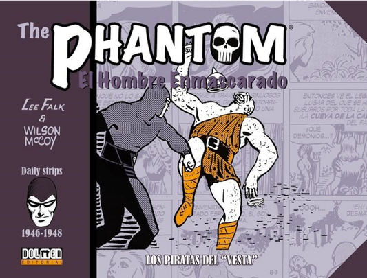 THE PHANTOM / EL HOMBRE ENMASCARADO TIRAS DIARIAS # 07 1946-1948 LOS PIRATAS DEL "VESTA" - DOLMEN