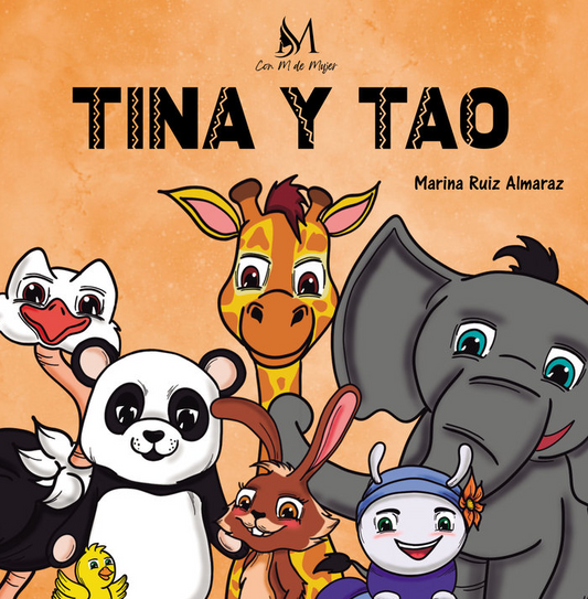 TINA Y TAO - MARINA ORTIZ ALMARAZ (EDICIONES CON M DE MUJER)