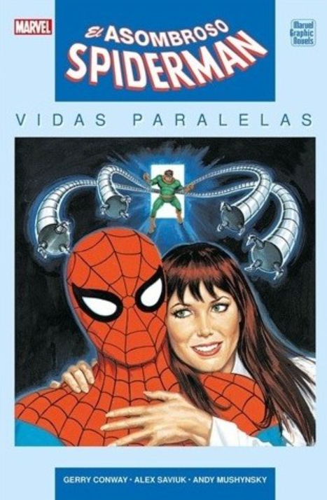 MARVEL GRAPHIC NOVELS: EL ASOMBROSO SPIDERMAN, VIDAS PARALELAS - PANINI CÓMICS