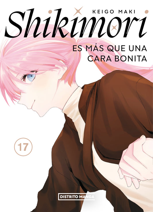 SHIKIMORI ES MAS QUE UNA CARA BONITA 17 (SHIKIMORI ES MAS QUE UNA CARA BONITA 17) - NAKAMARU, YOSUKE/AZUMA, KYOTARO (DISTRITO MANGA)