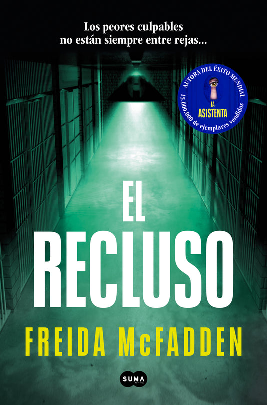 EL RECLUSO - FREIDA MCFADDEN (SUMA)