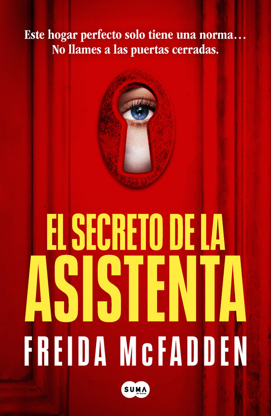 EL SECRETO DE LA ASISTENTA - FREIDA MCFADDEN (SUMA)