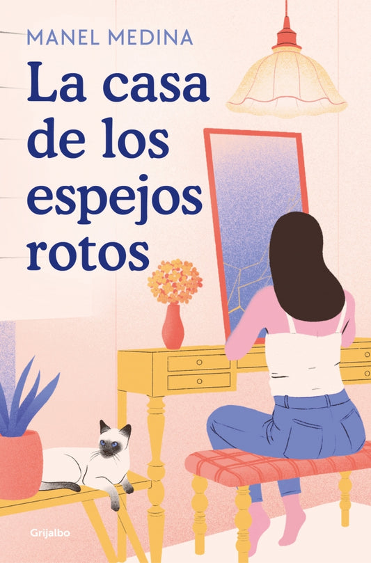 LA CASA DE LOS ESPEJOS ROTOS - MEDINA, MANEL (GRIJALBO)