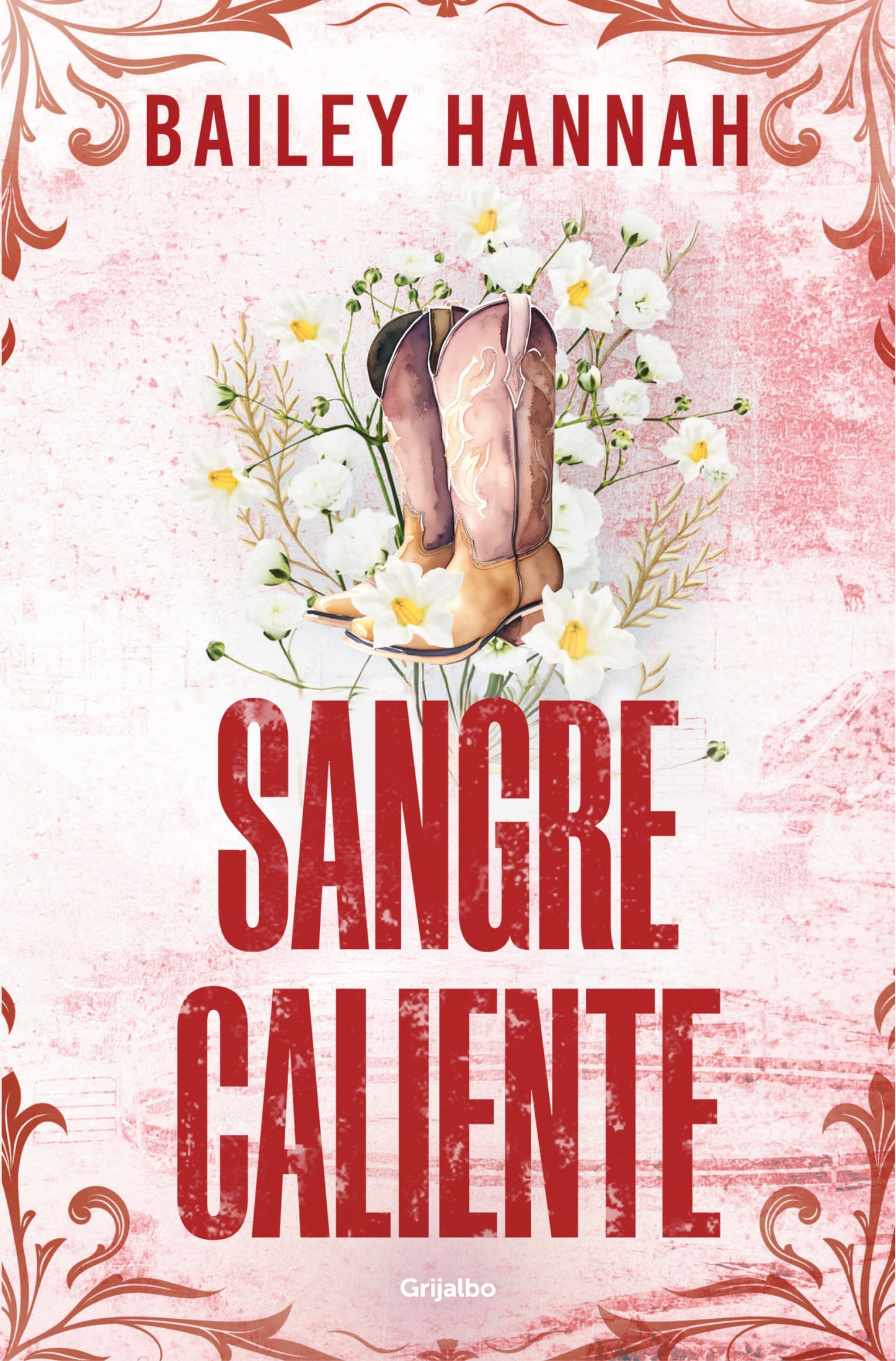 Sangre caliente (El rancho Wells 2) - Bailey Hannah (GRIJALBO)
