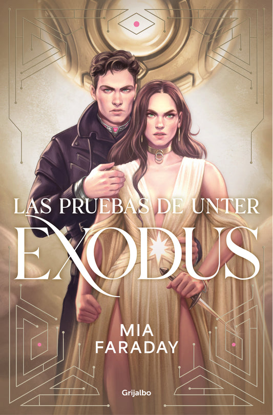 LAS PRUEBAS DE UNTER: EXODUS (TRILOGIA DE UNTER 3) - FARADAY, MIA (GRIJALBO)