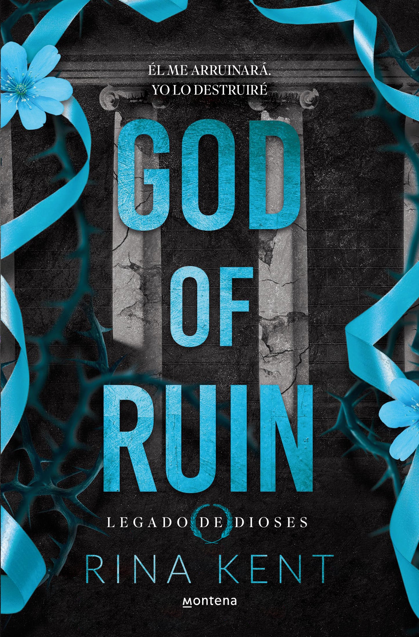 GOD OF RUIN (LEGADO DE DIOSES 4) - RINA KENT (MONTENA)