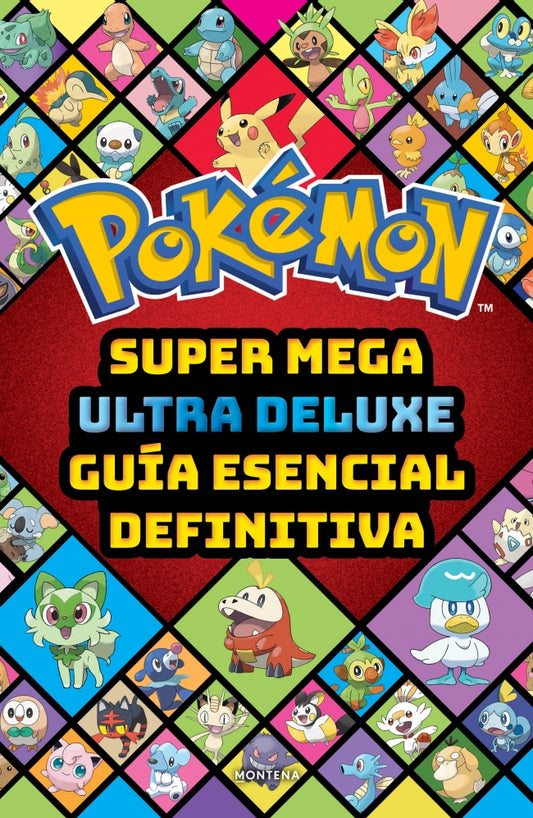 Super Mega Ultra Delux guía esencial definitiva (Guía Pokémon) - The Pokémon Company (MONTENA)